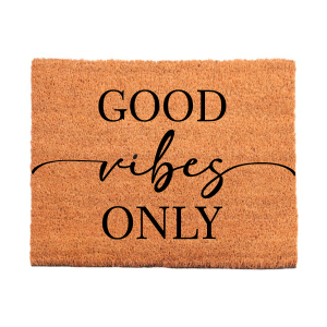 Good Vibes Only