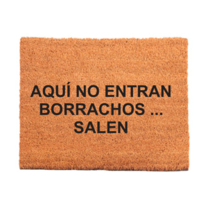 Aquí no entran borrachos, salen...